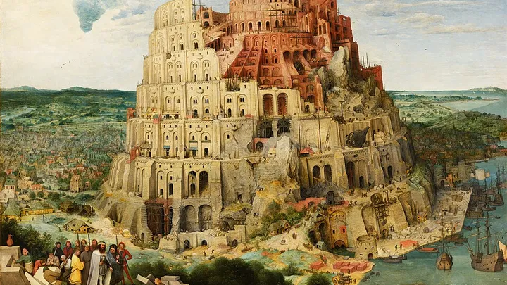 Pieter Bruegel's painting of the Tower of Babel.